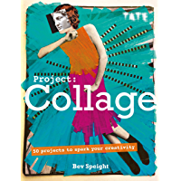 Tate: Project Collage: 50 Projects to Spark Your Creativity (English Edition)